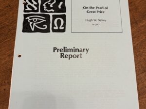 On the Pearl of Great Price – Hugh W. Nibley – 13 May 1965