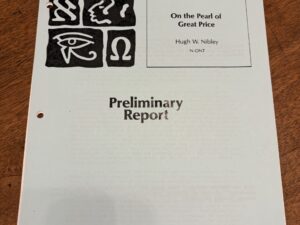 On the Pearl of Great Price – Hugh W. Nibley – 13 May 1965