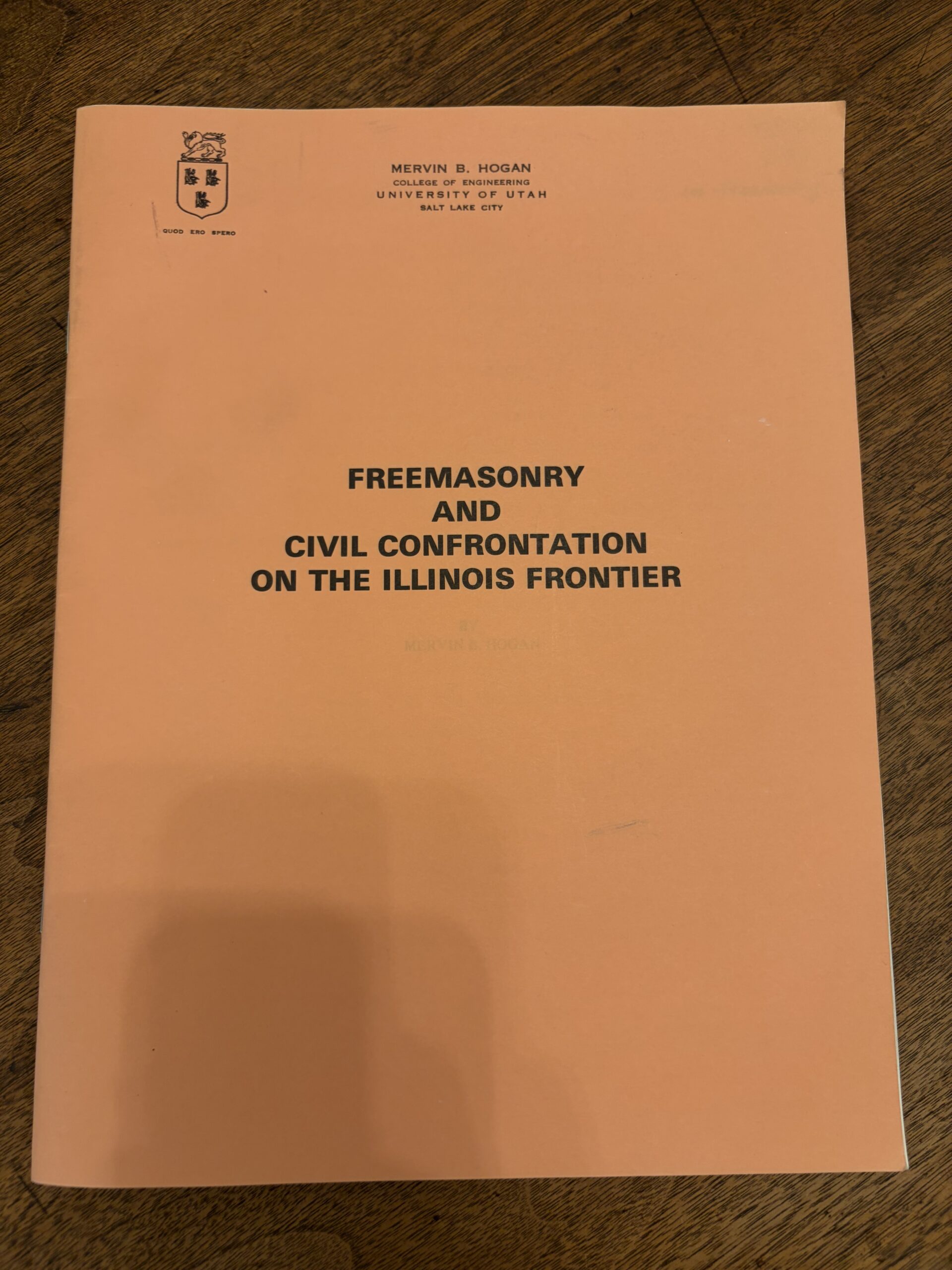 Freemasonry and Civil Confrontation on the Illinois Frontier – Mervin B. Hogan