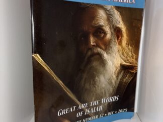 Land of Promise: Uncovering Ancient America Vol. 3 No. 12 - Great Are The Words Of Isaiah - December, 2025
