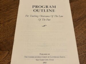 Program Outline For Teaching Observance of the Law of the Fast – The Church of Jesus Christ of Latter-Day Saints – 1965