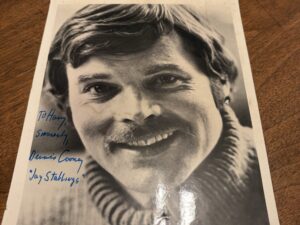 Signed Photo by Dennis Cooney