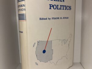 Western Politics – Edited by Frank H. Jonas – 1961