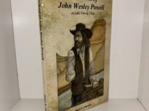The Ghost of John Wesley Powell at Lake Powell, Utah – James K. Patterson – 2014