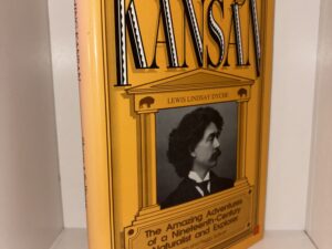 The Dashing Kansan Lewis Lindsay Dyche: The Amazing Adventures of a Nineteenth-Century Naturalist and Explorer – Bill Sharp and Peggy Sullivan – 1990
