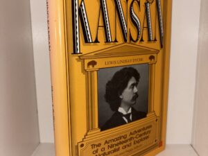 The Dashing Kansan Lewis Lindsay Dyche: The Amazing Adventures of a Nineteenth-Century Naturalist and Explorer – Bill Sharp and Peggy Sullivan – 1990