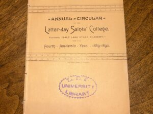 Annual Circular of the Latter-Day Saints College, Formerly “Salt Lake Stake Academy,” for the Fourth Academic Year, 1889-1890