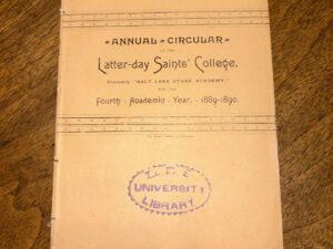 Annual Circular of the Latter-Day Saints College, Formerly “Salt Lake Stake Academy,” for the Fourth Academic Year, 1889-1890