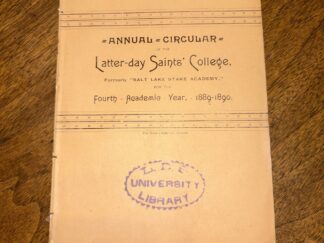Annual Circular of the Latter-Day Saints College, Formerly “Salt Lake Stake Academy,” for the Fourth Academic Year, 1889-1890