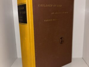 Children of God: An American Epic – Vardis Fisher – 1939