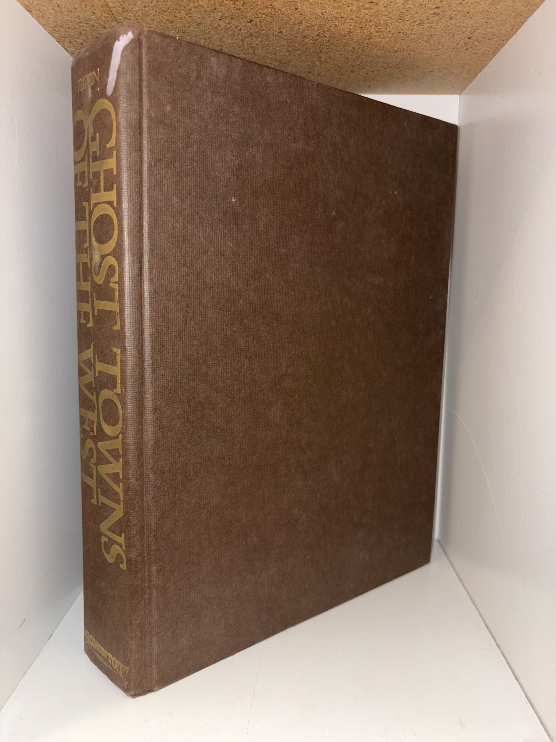 Ghost Towns of The West – by Lambert Florin – 1971