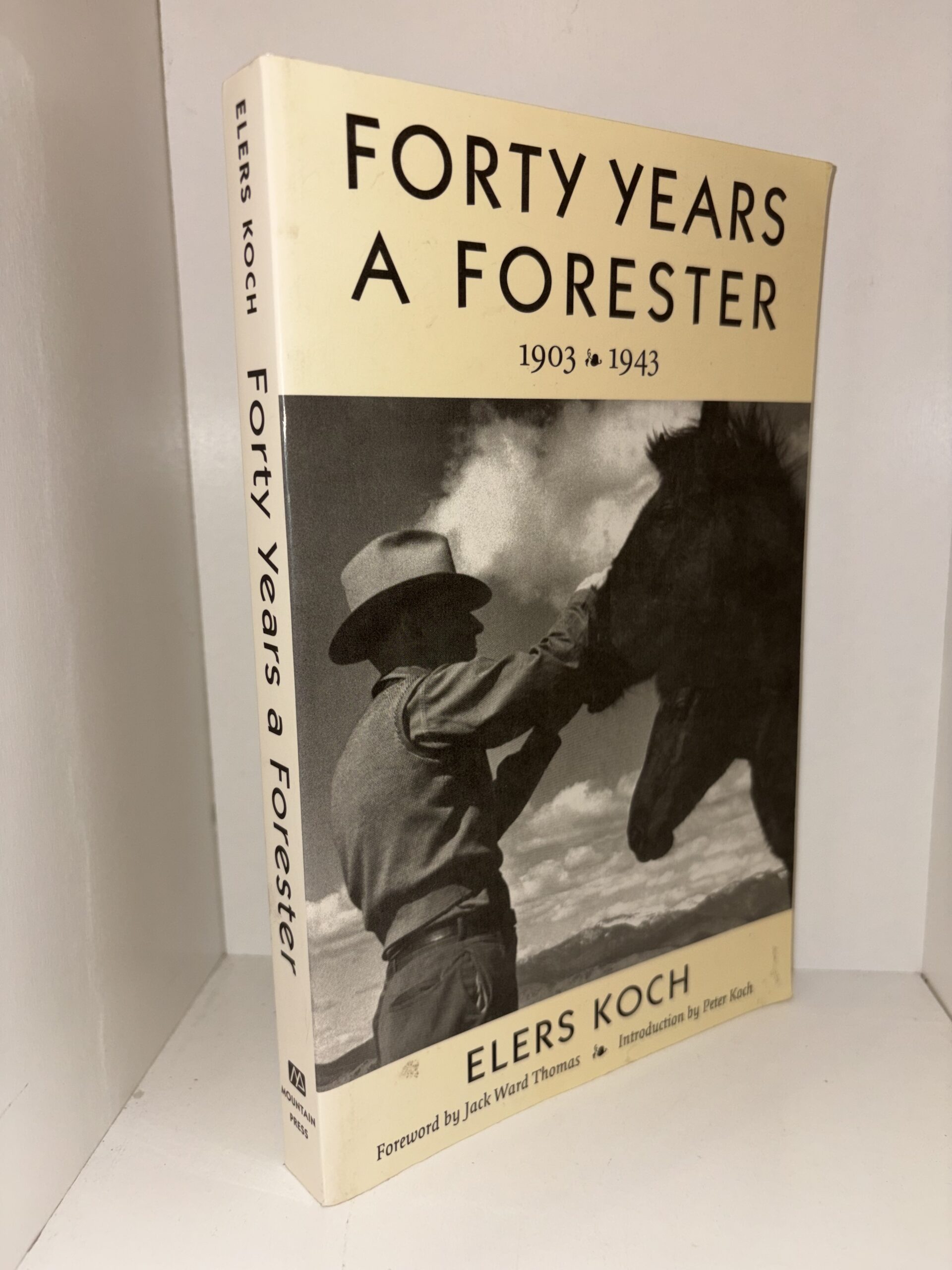 Forty Years A Forester 1903-1943 – Elers Koch – 1998
