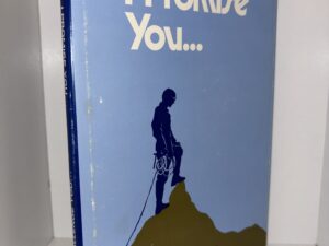 I Promise You… – By Paul H. Dunn – 1972
