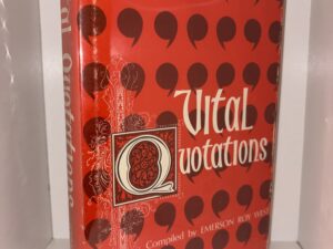 Vital Quotations – Compiled by Emerson Roy West – 1968