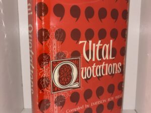 Vital Quotations – Compiled by Emerson Roy West – 1968