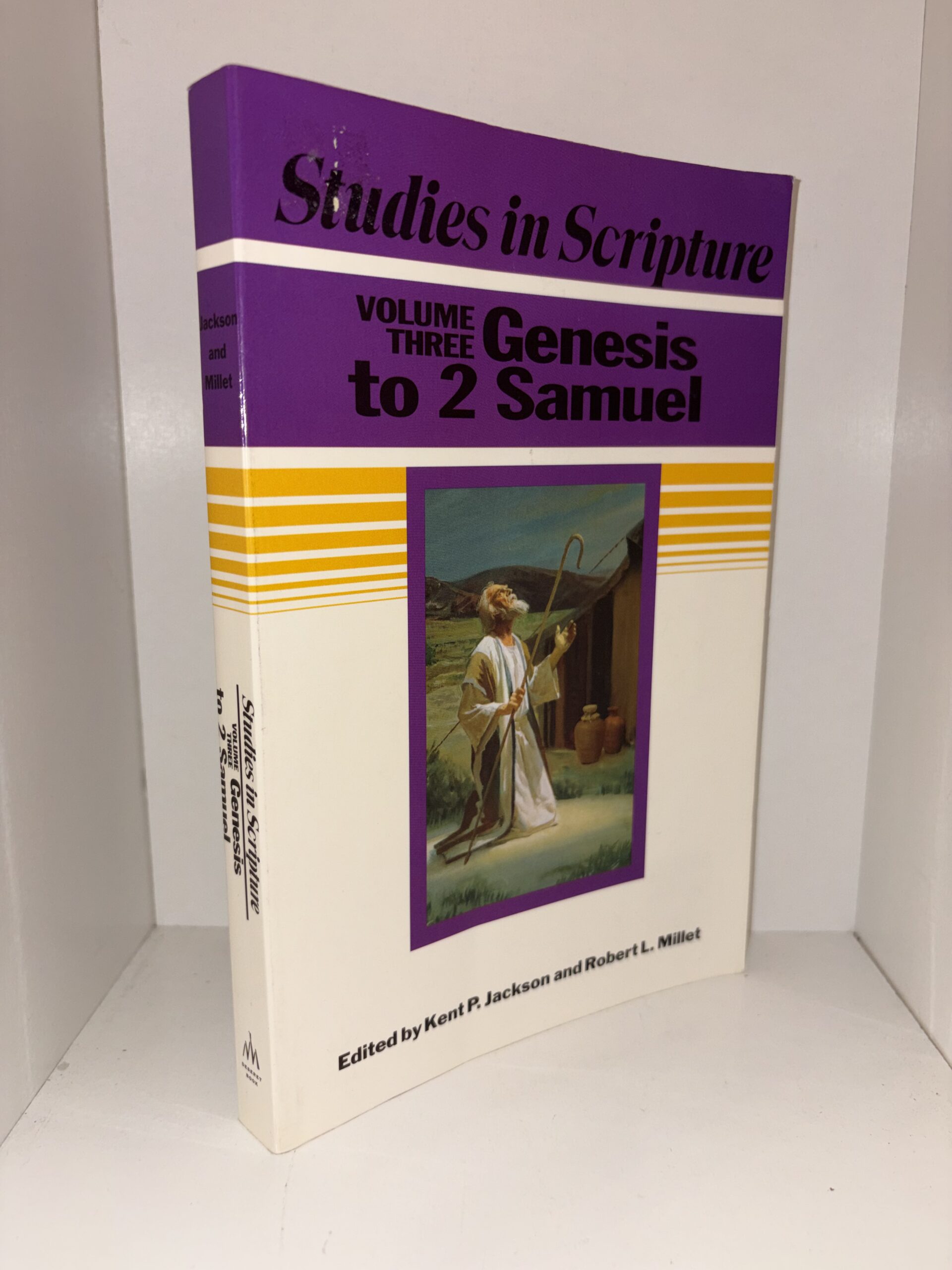 Studies in Scripture: Genesis to 2 Samuel Volume Three – Edited by Kent P. Jackson and Robert L. Millet – 1989