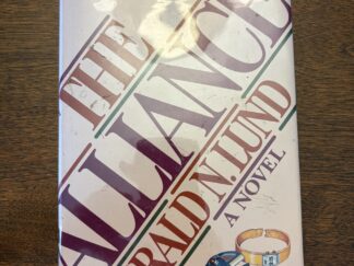 The Alliance – Gerald N. Lund – 1983 — First Edition / Signed by the Author