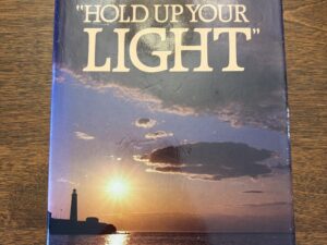 “Hold Up Your Light” – Vaughn J. Featherstone – 1986