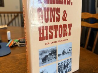 Texans, Guns & History - Col. Charles Askins