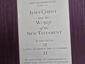 #33 of 70 Copies — Jesus Christ and the World of the New Testament — Holzapfel / Huntsman / Wayment — Limited Edition Leatherbound