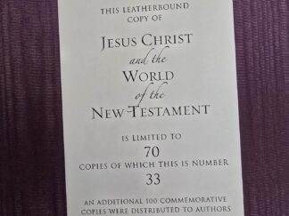 #33 of 70 Copies — Jesus Christ and the World of the New Testament — Holzapfel / Huntsman / Wayment — Limited Edition Leatherbound