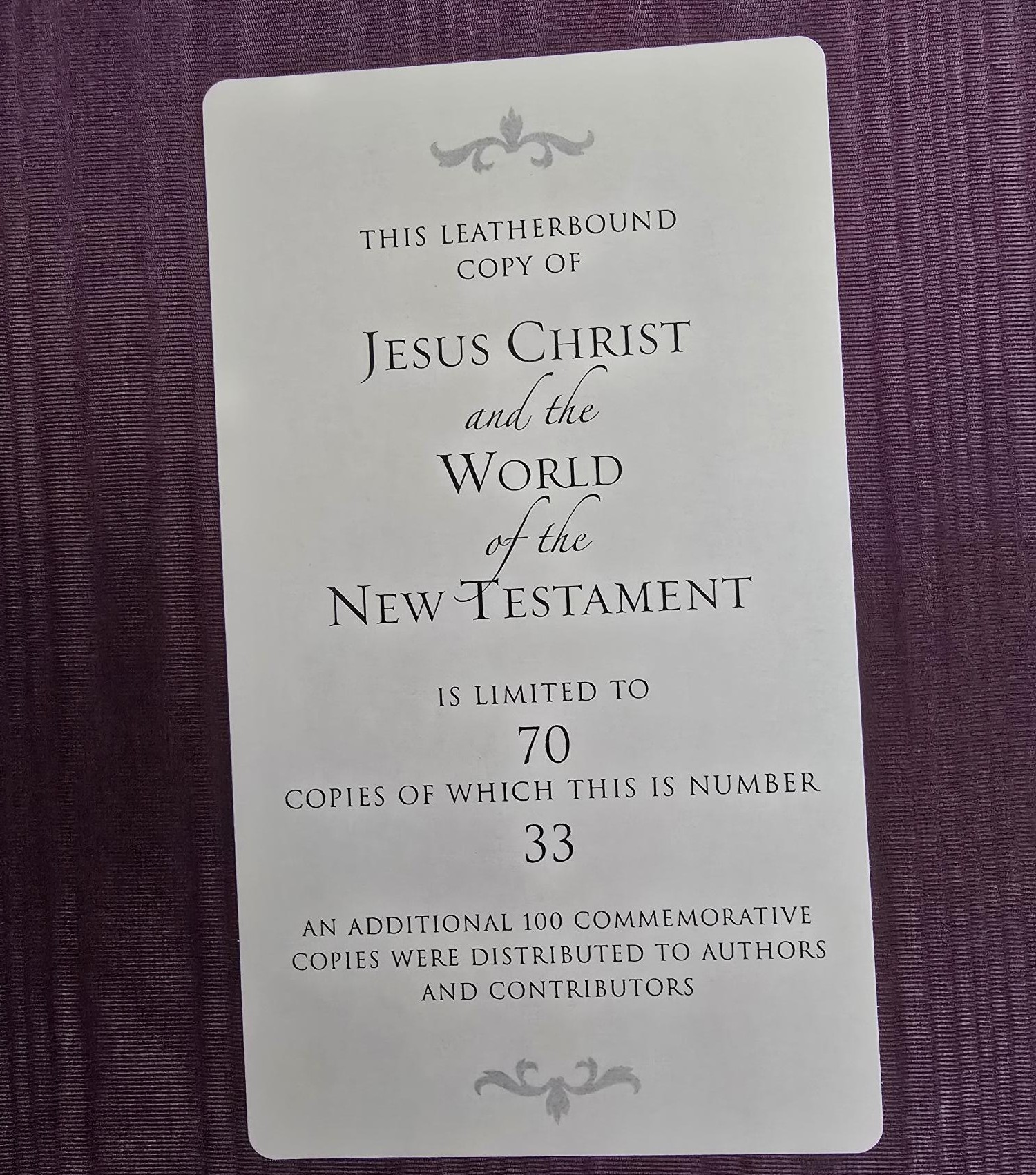 #33 of 70 Copies — Jesus Christ and the World of the New Testament — Holzapfel / Huntsman / Wayment — Limited Edition Leatherbound