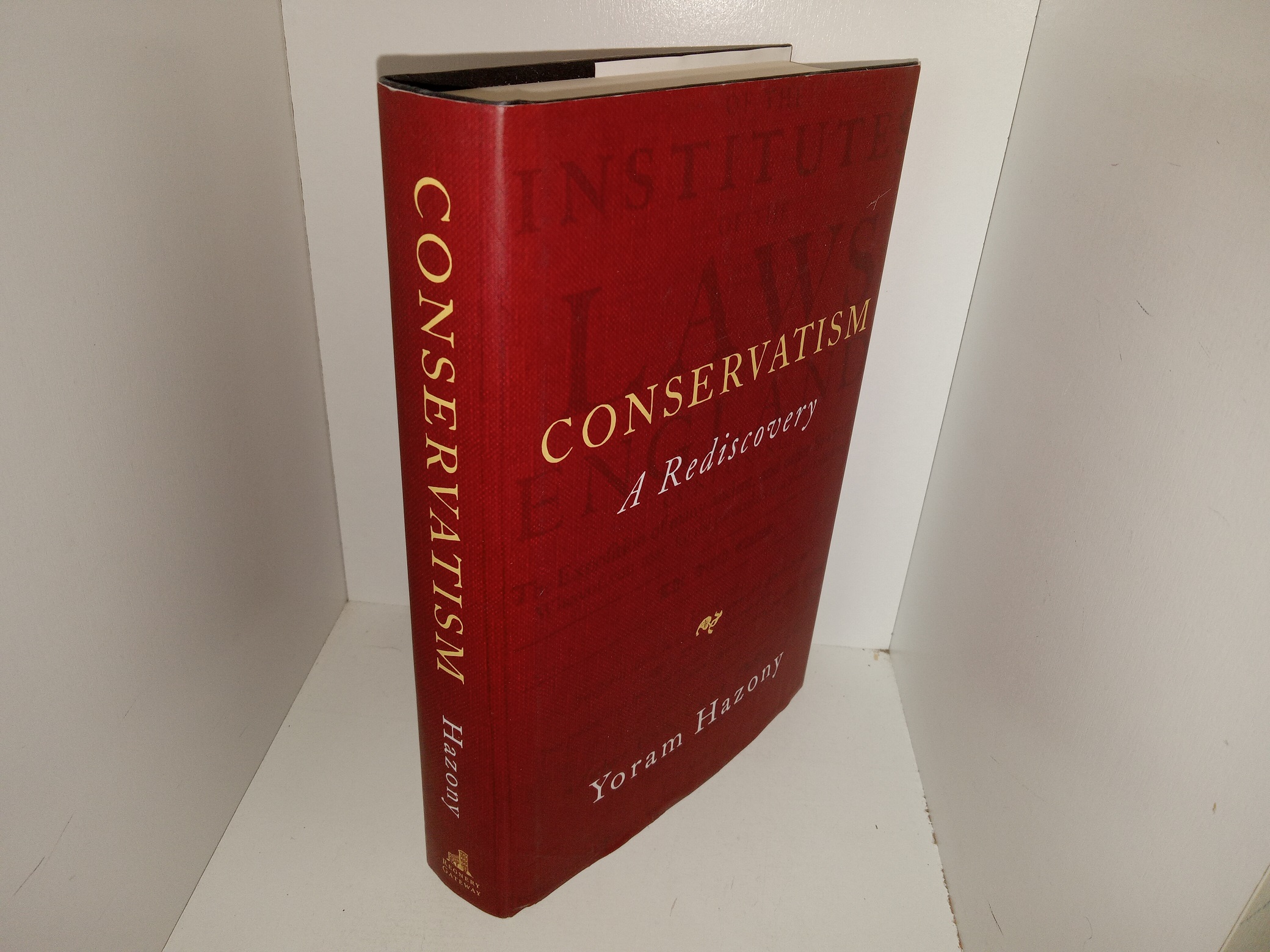 Conservatism: A Rediscovery (2022) ~ by Yoram Hazony
