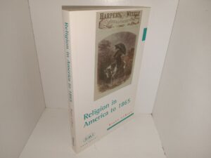 Religion in America to 1865 (2000) ~ by Bryan LeBeau