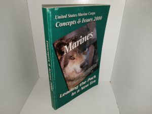 United States Marine Corps Concepts & Issues 2000: Leading the Pack In a New Era (2000) ~ Unknown Author