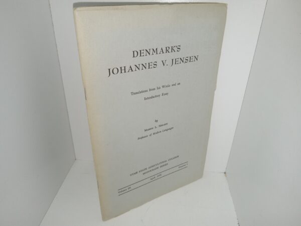 Denmark’s Johannes V. Jensen: Translations from His Works and an Introductory Essay (1955) ~ by Marion L. Nielsen