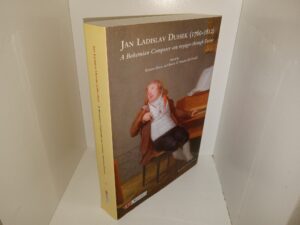 Jan Ladislav Dussek (1760-1812): A Bohemian Composer <> Through Europe (2012)
