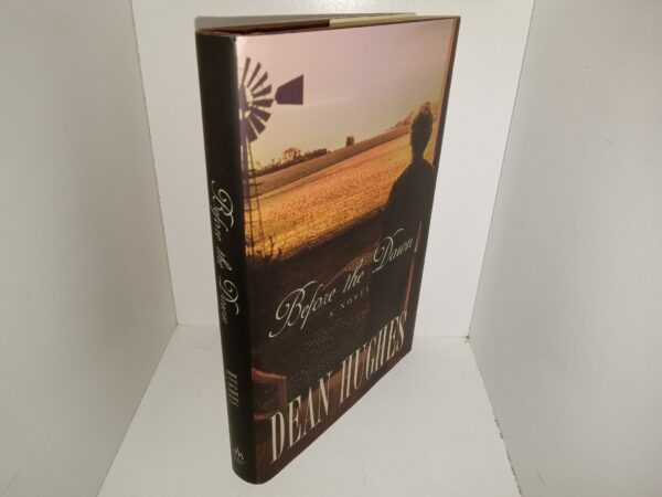 Before the Dawn: A Novel (2007) ~ by Dan Hughes