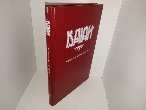 Isaiah: An Ensign to the Nations (1982) ~ by Loren D. Martin, B.S., J.D.