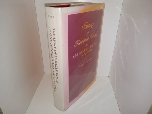 Treasury of Hawaiian Words in One Hundred and One Categories (1989) ~ by Harold Winfield Kent