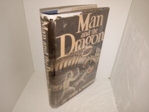 Man and the Dragon (1945) ~ by John A. Widtsoe