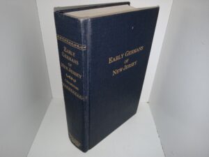 Early Germans of New Jersey: Their History, Churches and Genealogies (1982) ~ by Theodore Frelinghuysen Chambers