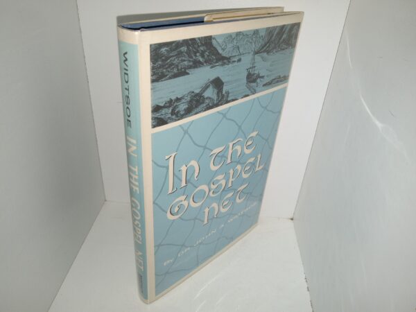 In the Gospel Net (1966) ~ by Dr. John A. Widtsoe