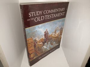 Study Commentary on the Old Testament (2013) ~ by Richard J. Allen