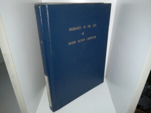 Highlights in the Life of Joseph Hatten Carpenter (1978) ~ Compiled by Dr. G. Alvin Carpenter (Youngest Son)
