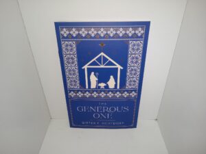 The Generous One (2023) ~ by Dieter F. Uchtdorf
