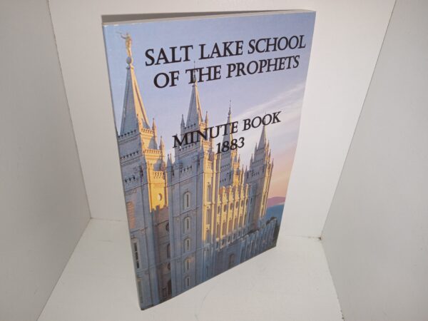Salt Lake School of the Prophetes: Minute Book 1883 (1981)