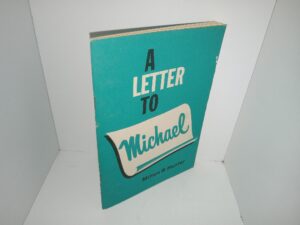 A Letter to Michael (1963) ~ by Milton R. Hunter