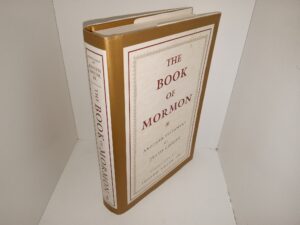 The Book of Mormon: Another Testament of Jesus Christ (2004) ~ Translated by Joseph Smith, Jr.