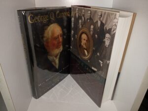 2 LDS Books about George Q. Cannon: George Q. Cannon: His Missionary Years / George Q. Cannon: A Biography (See Details)