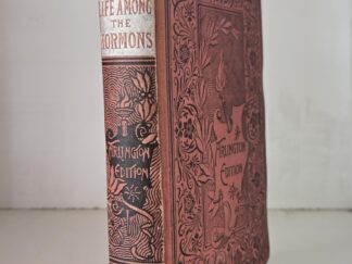 Life Among the Mormons — Samuel M. Smucker — Anti-Mormon Book from the 1800s