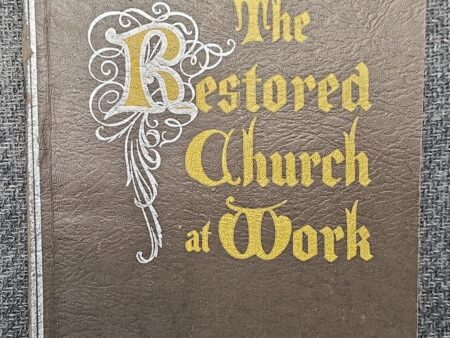 The Restored Church at Work  — M. Lynn Bennion & J. A. Washburn — Senior Department Course of Study for the Sunday Schools of The Church of Jesus Christ of Latter-day Saints
