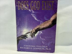 Does God Exist – Richard D. Johnson – Hardcover with dust jacket – 1992 – V801