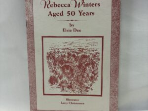 Rebecca Winters Aged 50 Years – Elsie Dee – Staple Bound – 1997 – V801