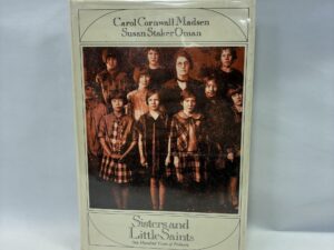 Sisters and Little Saints – Carol Cornwall Madsen and Susan Staker Oman – Hardcover with dust jacket – 1979 – V801