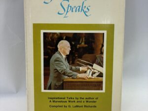 LeGrand Richards Speaks – Compiled by G. LaMont Richards – Hardcover with dust jacket – 1972 – Signed by LeGrand Richards – V801